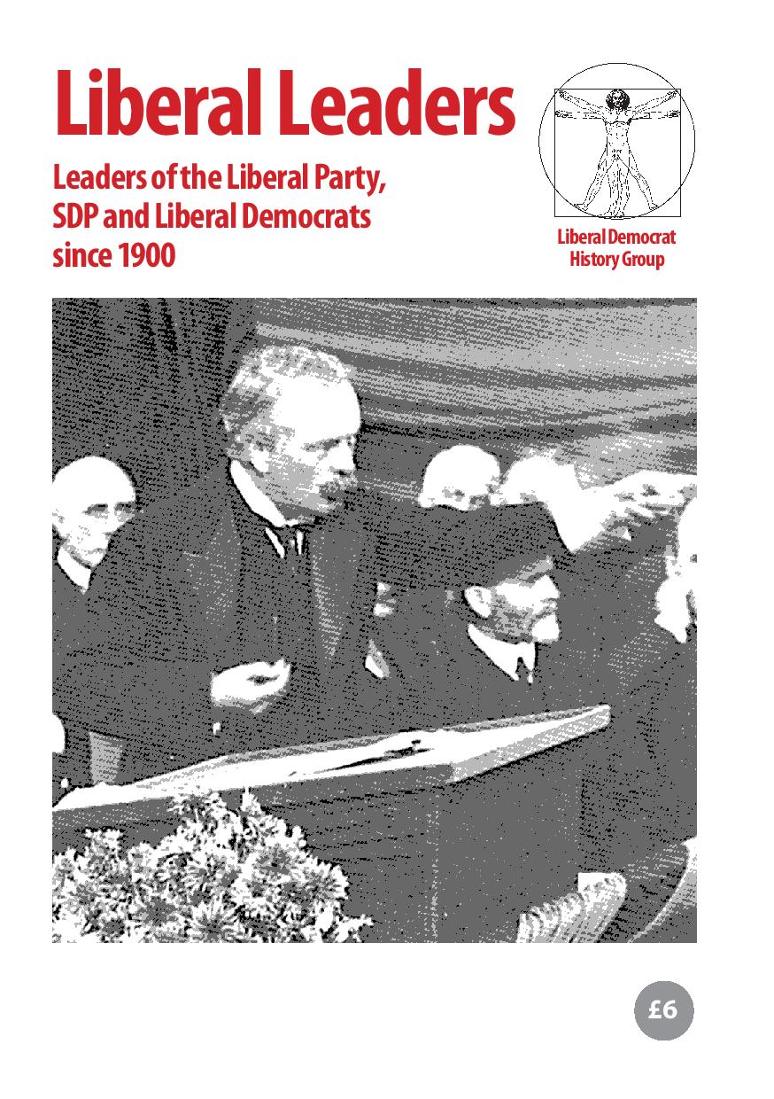 Liberal History A concise history of the Liberal Party, SDP and Liberal Democrats · Liberal History